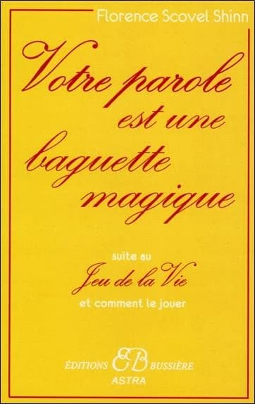 Votre parole est une baguette magique...