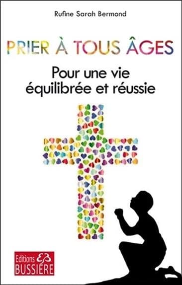 Prier à tous âges pour une vie équilibrée & réussie : par les mérites de saint Christophe