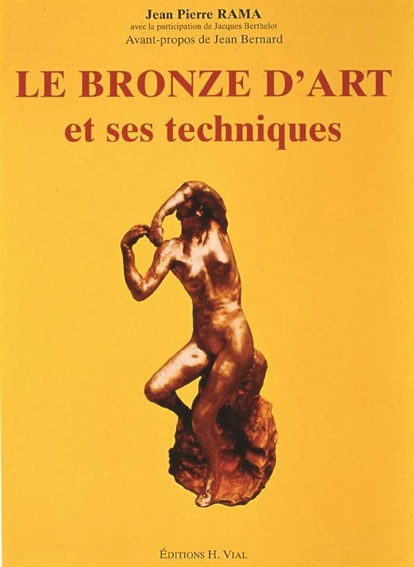Le Bronze d'art et ses techniques