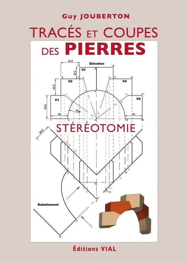 Tracés et coupes des pierres. Stéréotomie