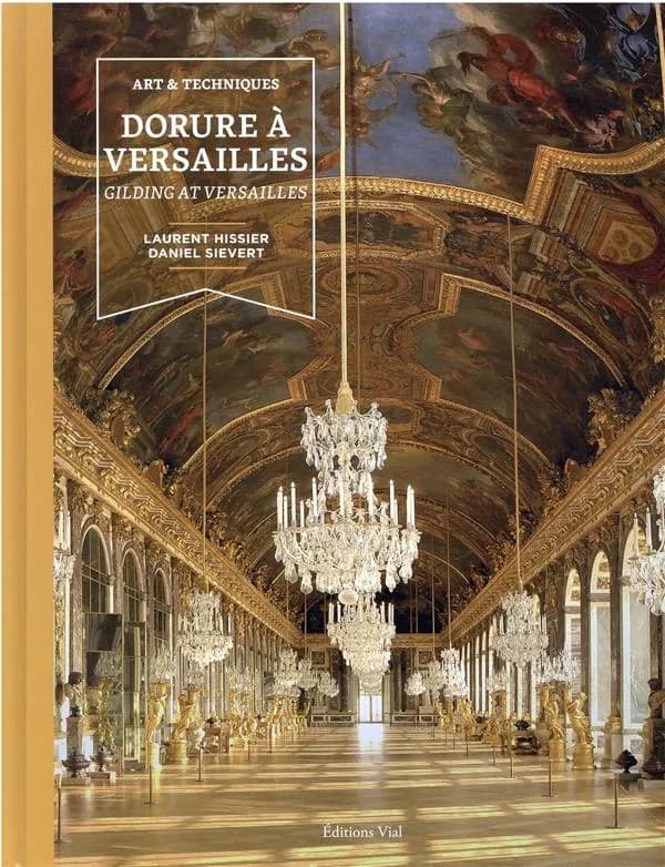 Dorure à Versailles : art & techniques