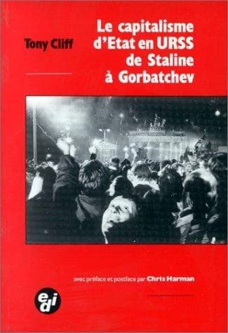 Le Capitalisme d'Etat en URSS de Staline à Gorbatchev