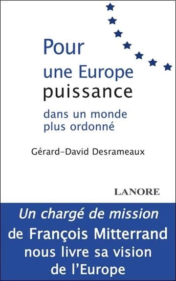 Pour une Europe puissance, dans un monde plus ordonné