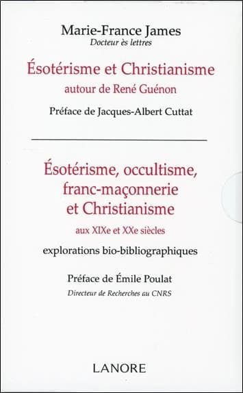 Esotérisme et Christianisme autour de René Guénon; Esotérisme, occultisme, franc-maçonnerie et Christianisme aux XIXe et XXe siècles : Coffret 2 volumes