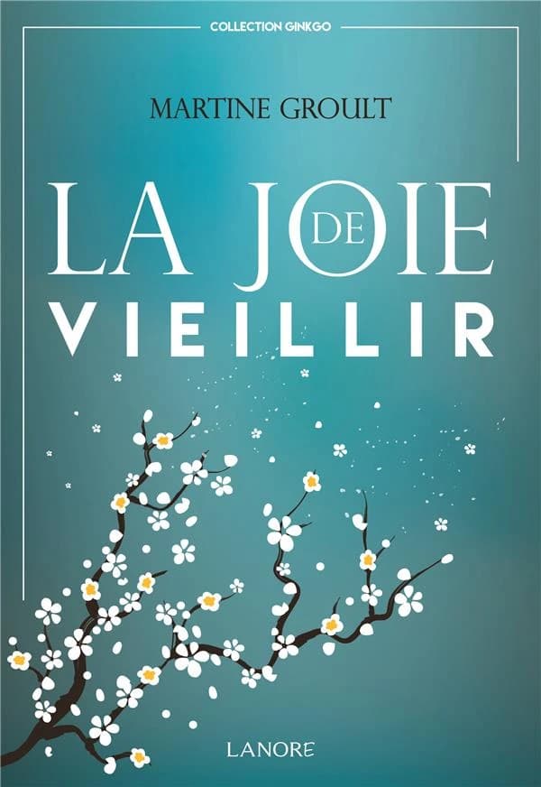 La joie de vieillir