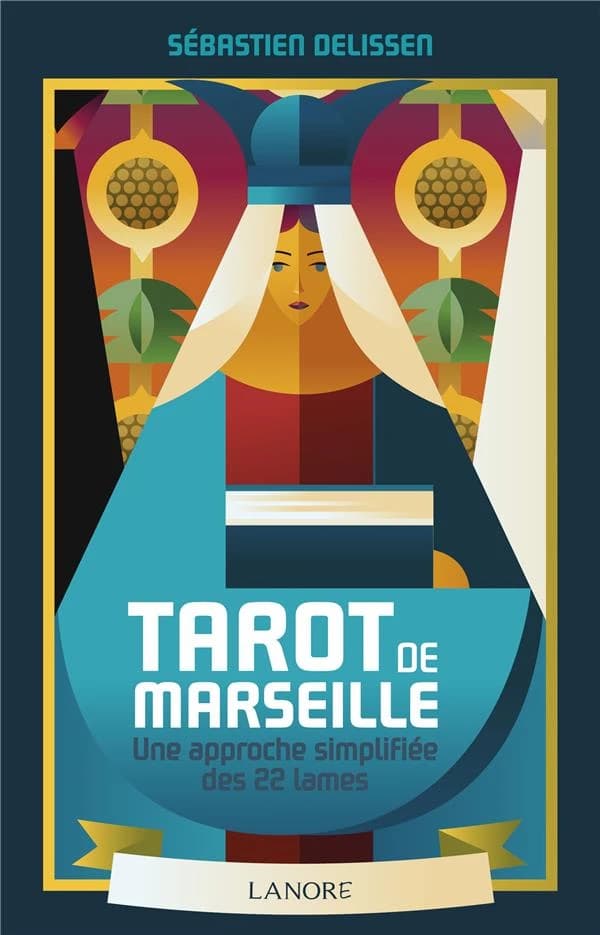 Tarot de Marseille : une approche simplifiée des 22 lames