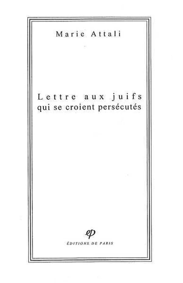 Lettre aux juifs qui se croient persécutés
