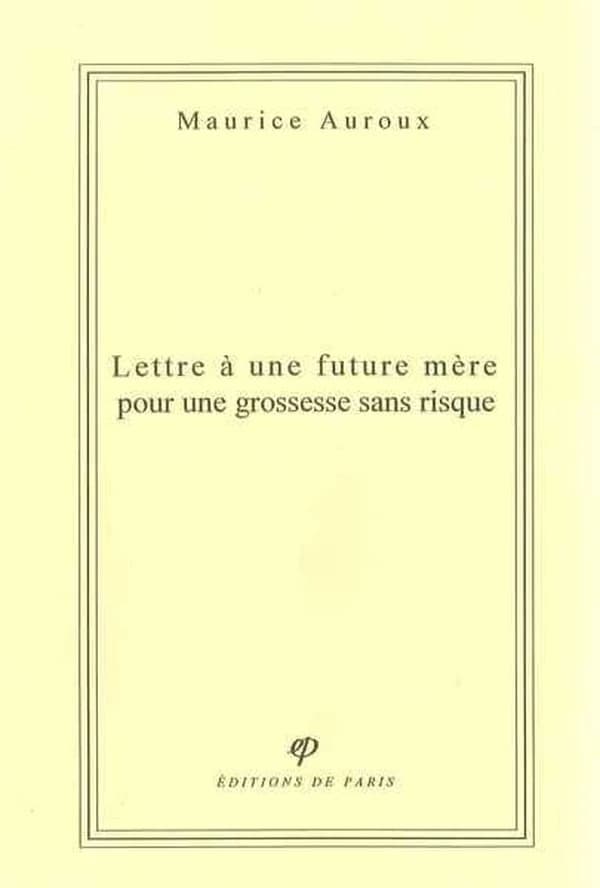 Lettre à une future mère pour une grossesse sans risque