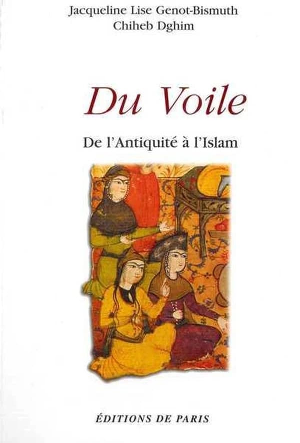 Du voile, de l'Antiquité à l'Islam