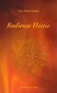 Radieuse hostie : poèmes