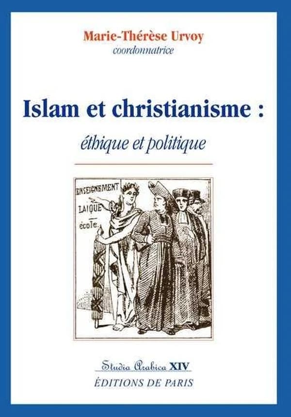 Islam et christianisme : éthique et politique