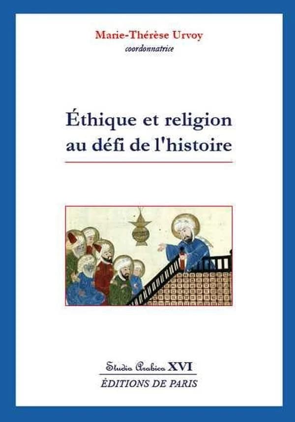 Éthique et religion au défi de l'histoire : [actes du colloque tenu à l'Institut catholique de Toulouse, 2011]
