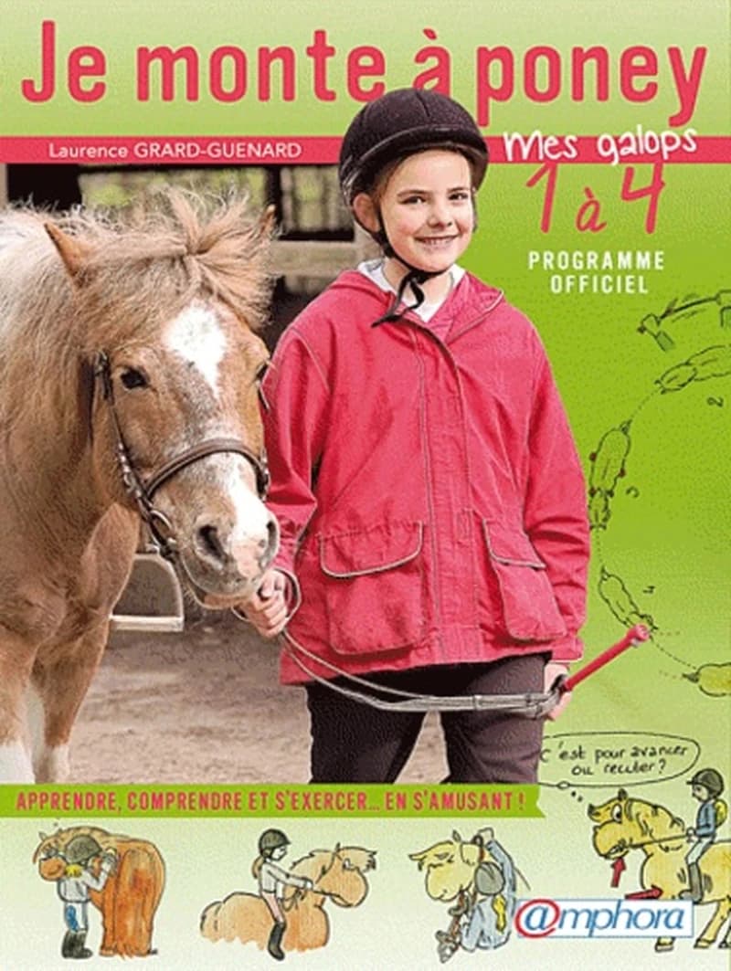 Je monte à poney : mes galops 1 à 4 : programme officiel