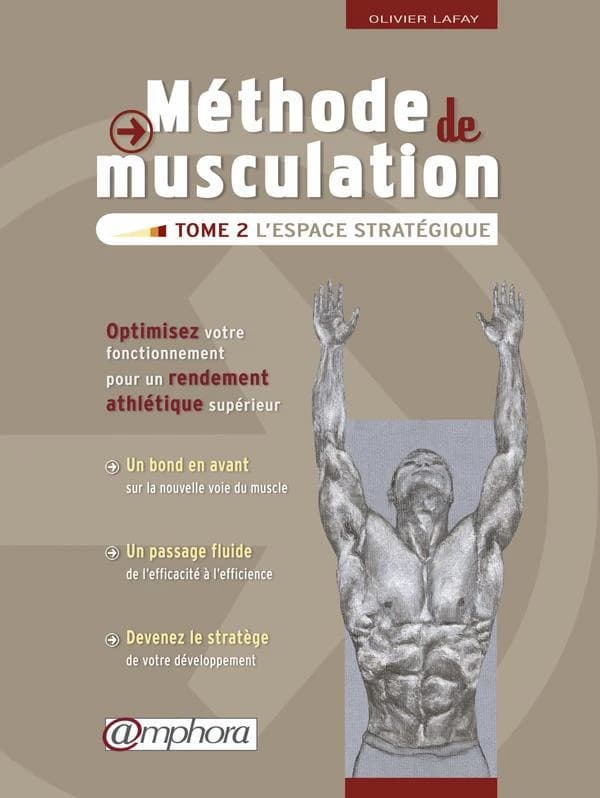 Méthode de musculation - tome 2 l'espace stratégique