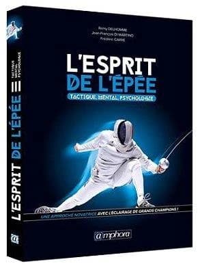 L'esprit de l'épée : approche tactique & mentale