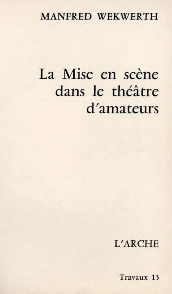La mise en scene dans la theatre d'amateurs