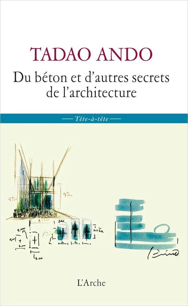 Du béton et d'autres secrets de l'architecture : sept entretiens de Michael Auping avec Tadao Ando lors de la construction du Musée d'art moderne de Fort Worth
