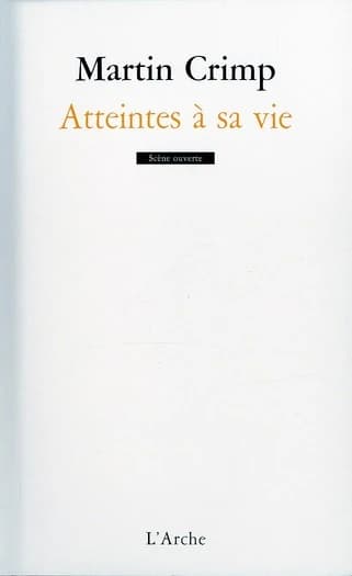 Atteintes à sa vie