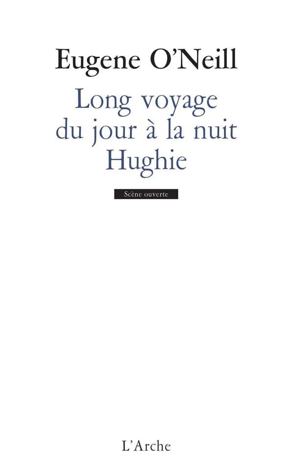 Long voyage du jour à la nuit ; Hughie