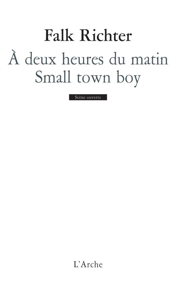 À deux heures du matin ; Small town boy