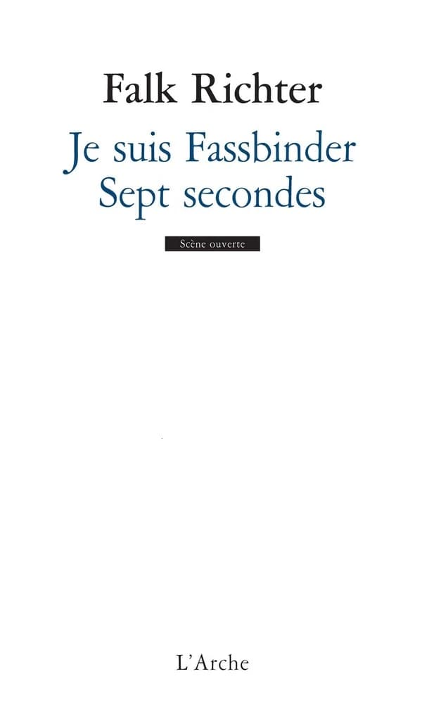 Je suis Fassbinder ; Sept secondes