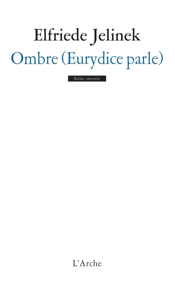 Ombre : Eurydice parle