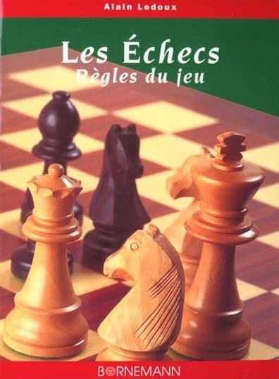 Les Echecs. Règles du jeu