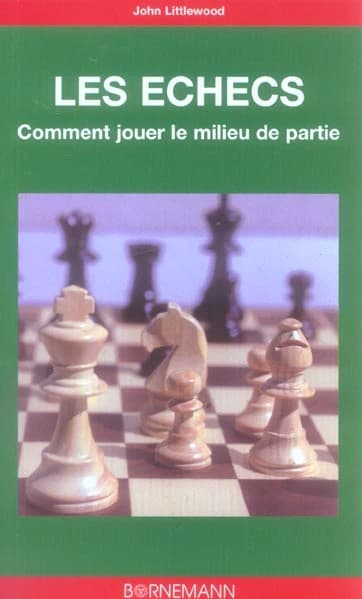 Les échecs : comment jouer le milieu de partie