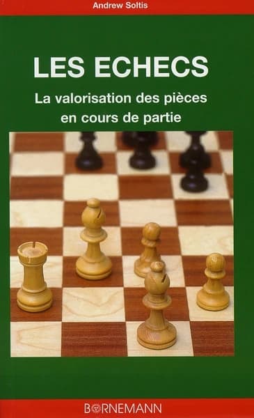 Les échecs ; la valorisation des pièces en cours de partie