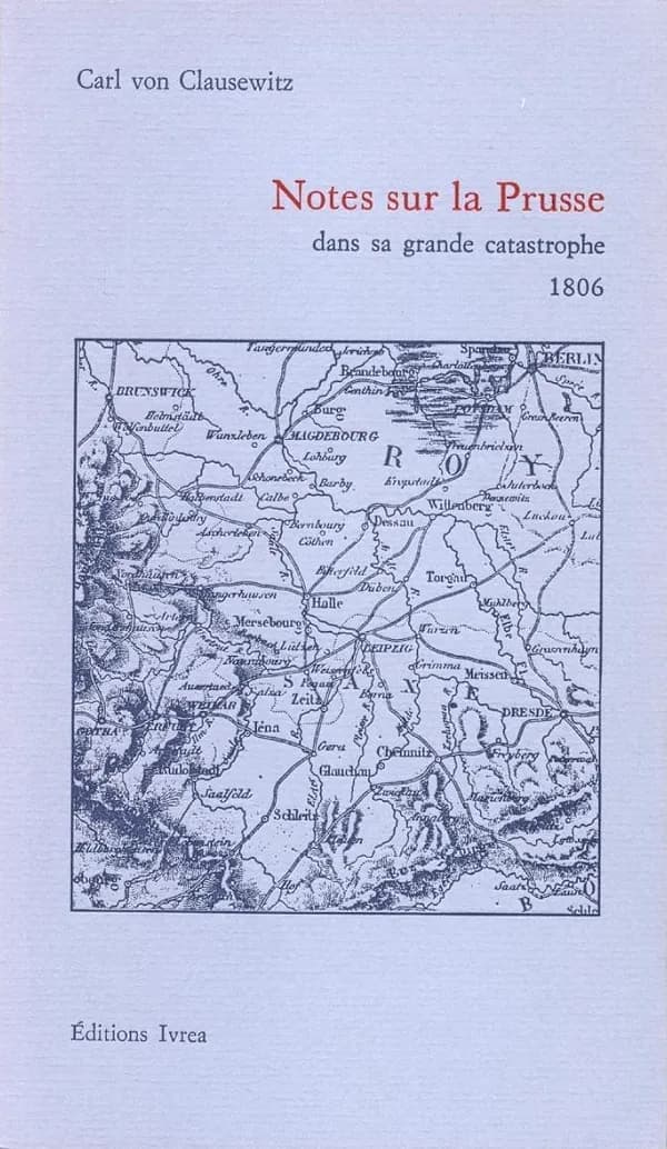 Notes sur la Prusse dans sa grande catastrophe : 1806