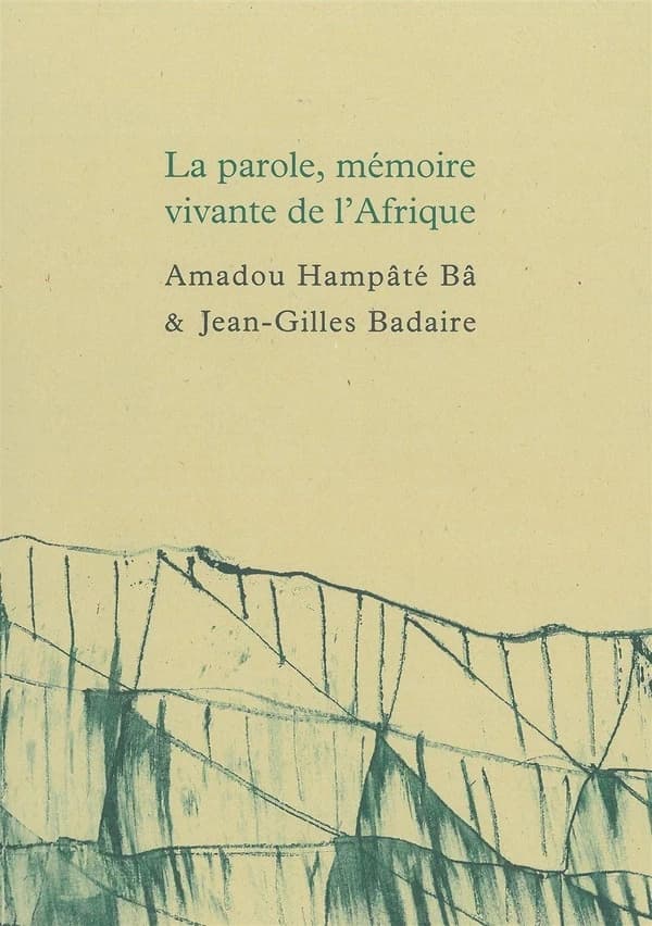La parole, mémoire vivante de l'Afrique