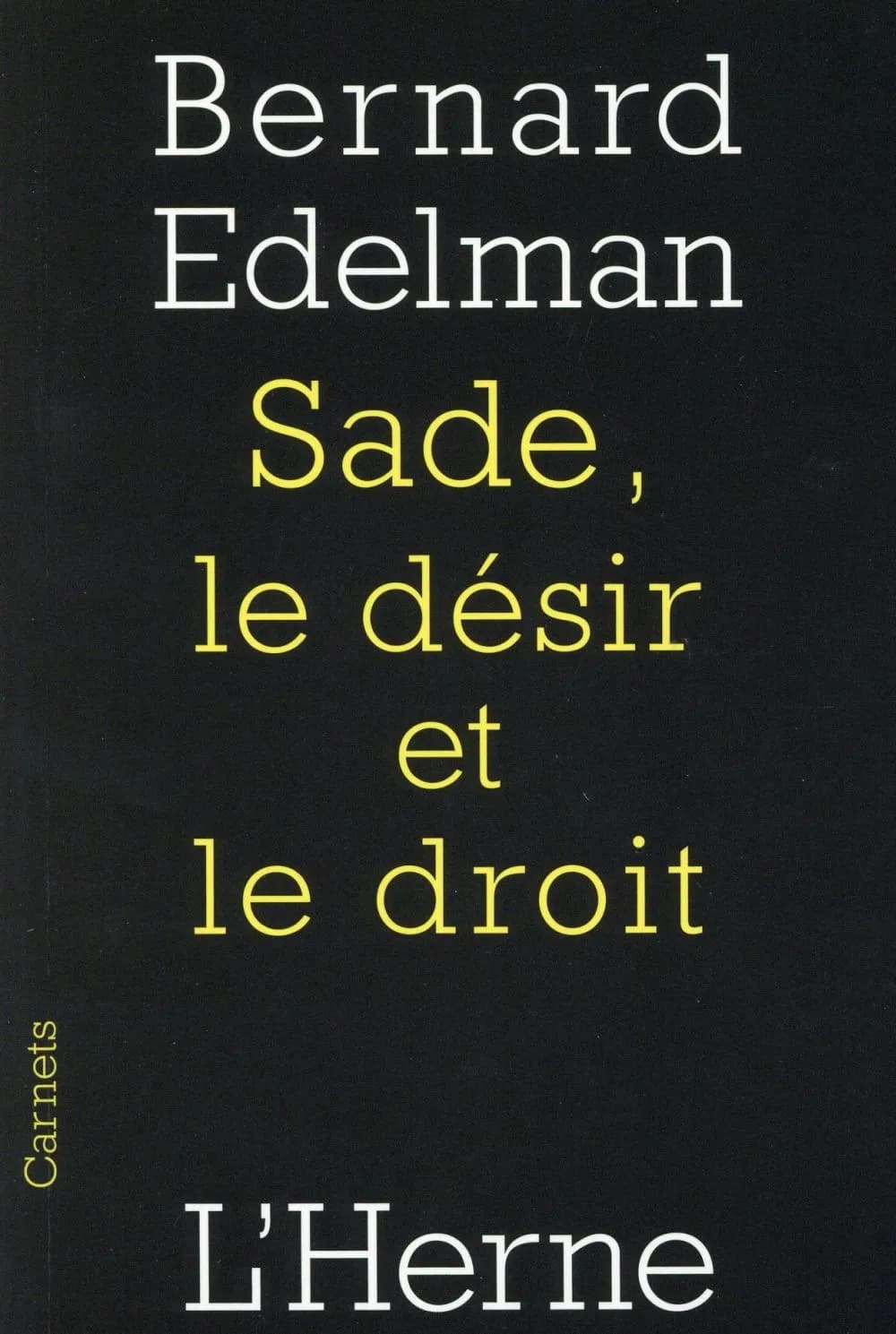 Sade, le désir et le droit