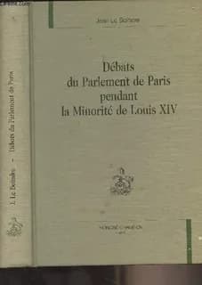 Débats du Parlement de Paris pendant la minorité de Louis XIV