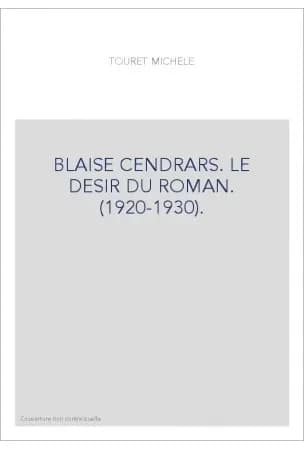 Blaise Cendrars, le désir du roman : 1920-1930