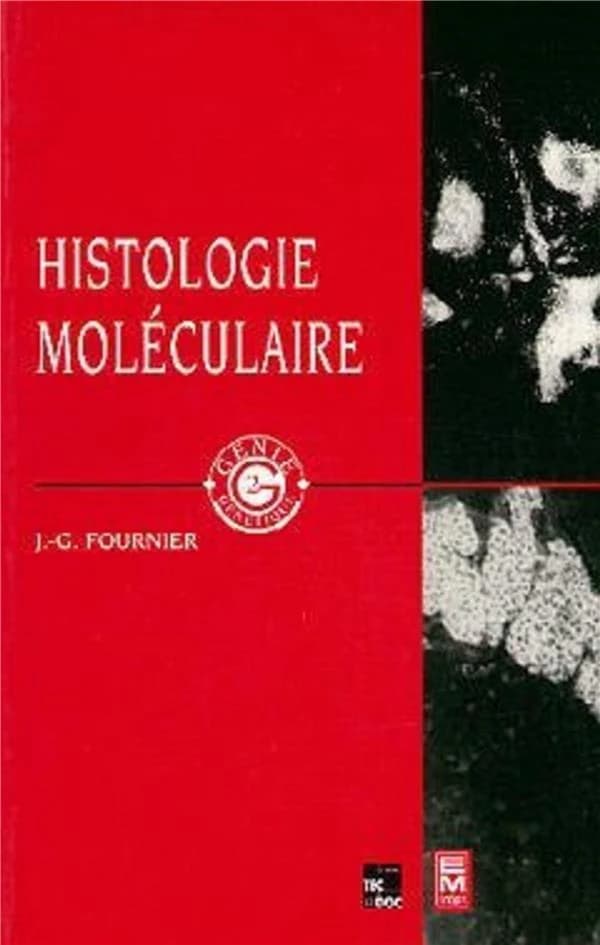 Histologie moléculaire : application des techniques de la biologie moléculaire à l'histologie
