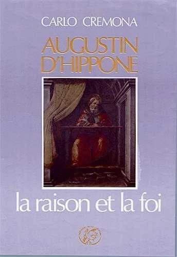 Augustin d'Hippone : la raison et la foi