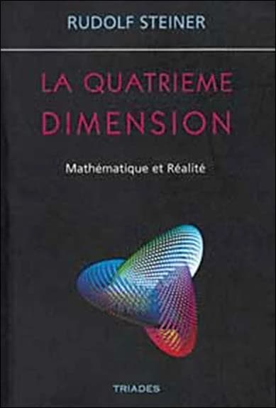 La quatrième dimension : mathématique et réalité, notes d'auditeurs, conférences et réponses à des questions, six conférences, Berlin, du 24 mars au 7 juin 1905, deux conférences, Berlin, 7 nov. 1905 et 22 oct. 1908, réponses à des questions de 1904 à 192