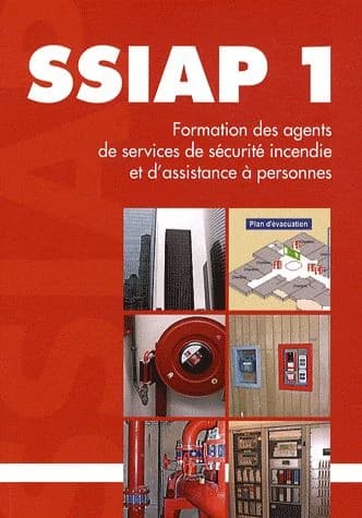 Agent de service de sécurité incendie et d'assistance à personnes : SSIAP 1, formation (Éd. mise à jour au 6 mars 2012) [Clément Cognon]