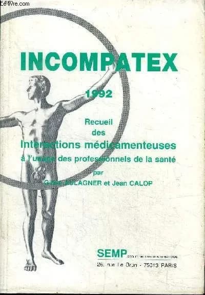 Incompatex 1992 : recueil des interactions médicamenteuses