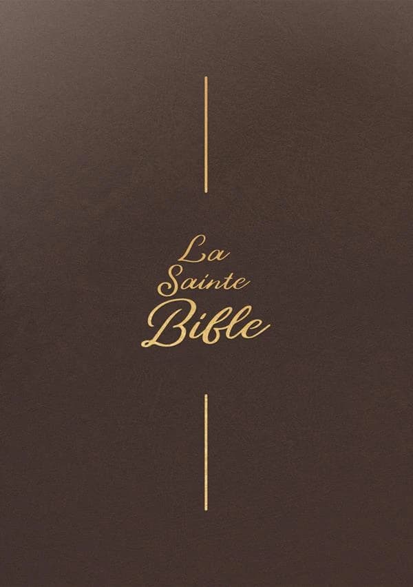 La sainte Bible (Éd. revue avec références) traduite d'après les textes originaux hébreu et grec par Louis Segond,...