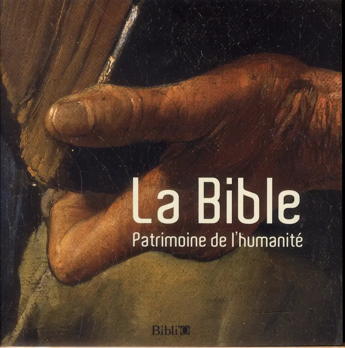La Bible : patrimoine de l'humanité