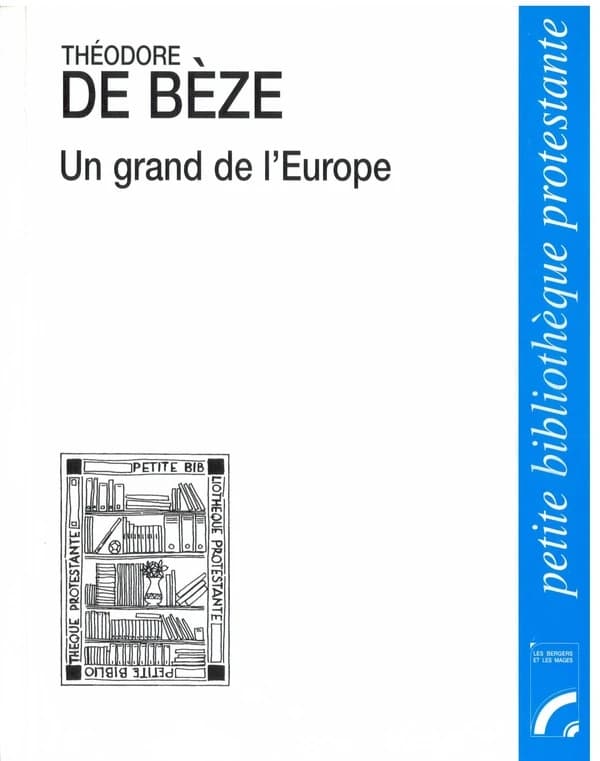 Un grand de l'Europe : Vézelay 1519-Genève 1605 : [d'après sa correspondance]