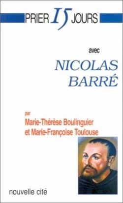 Prier 15 jours avec Nicolas Barré