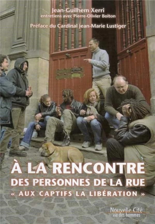 À la rencontre des personnes de la rue : "Aux captifs, la libération " : entretiens avec Pierre-Olivier Boiton