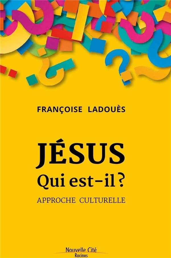 Jésus, qui est-il ? : approche culturelle