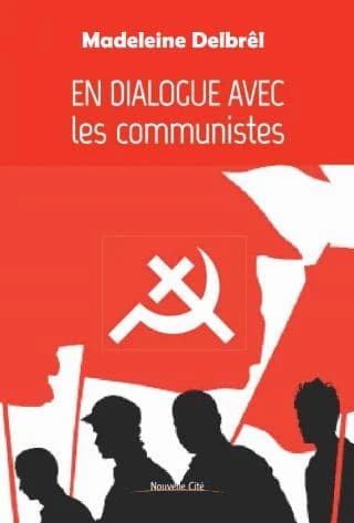 En dialogue avec les communistes : textes missionnaires, volume 6