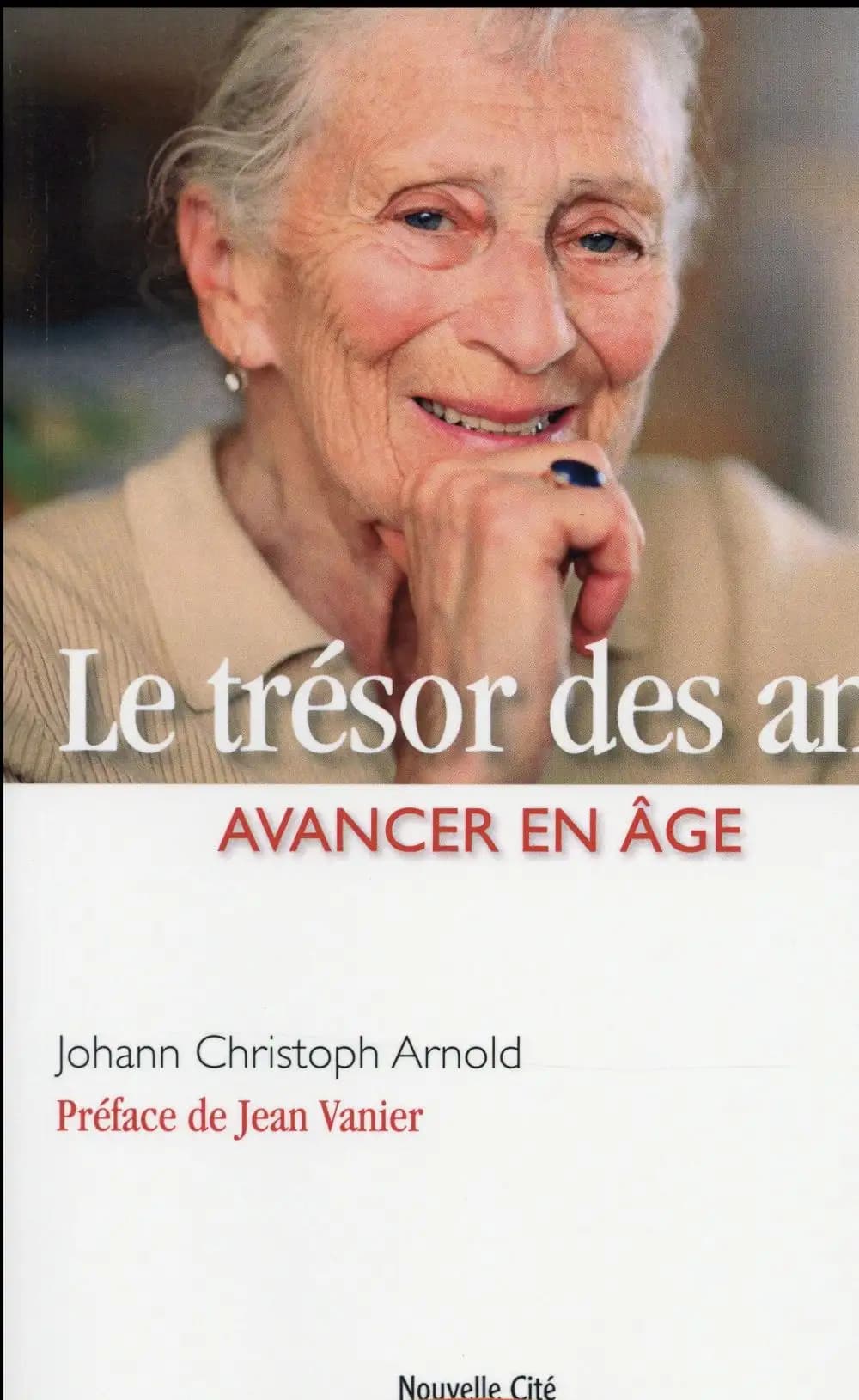 Le trésor des ans : avancer en âge