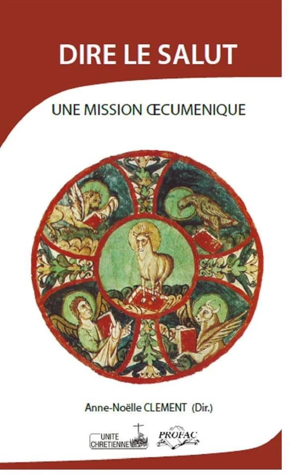 Dire le salut : une mission oecuménique