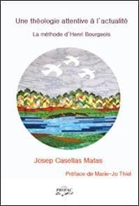 Une théologie attentive à l'actualité : la méthode d'Henri Bourgeois