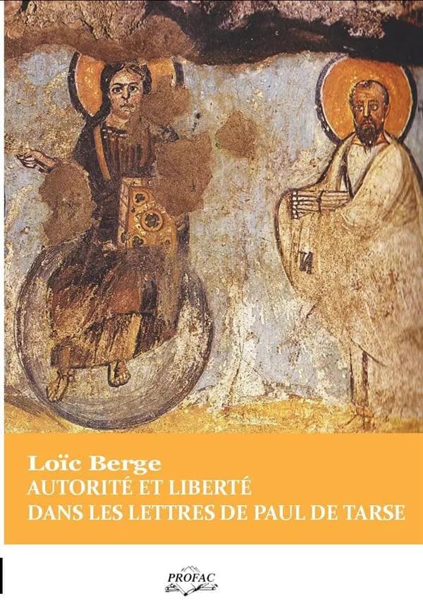Autorité et liberté dans les lettres de Paul de Tarse
